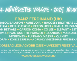 Színesebb, zöldebb, gazdagabb – Július 18-án indul a 34. Művészetek Völgye fesztivál