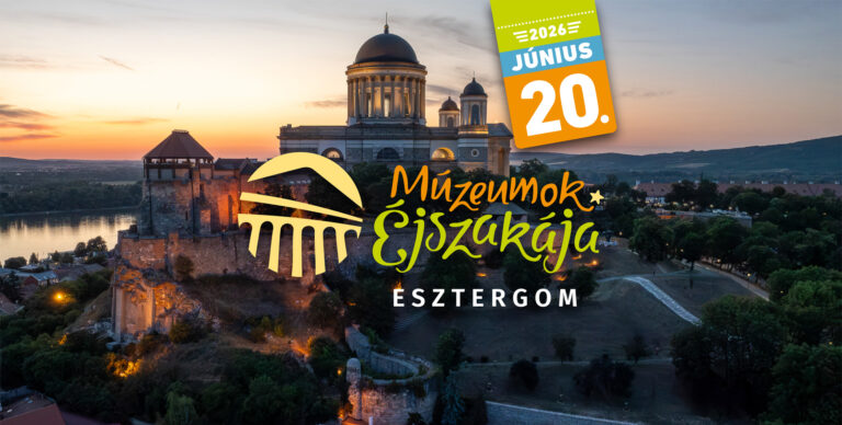 14 helyszín, 1 karszalag: különleges programokkal vár a Múzeumok Éjszakája Esztergomban